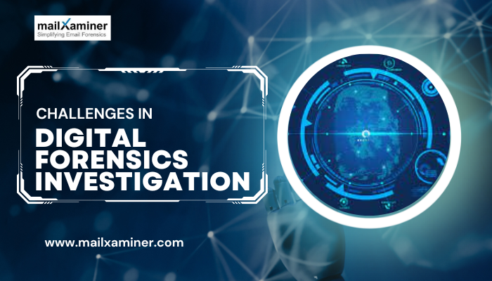 challenges in digital forensics investigation