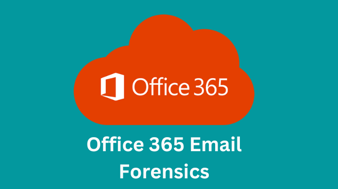 Microsoft-Office-365-Email-Forensics