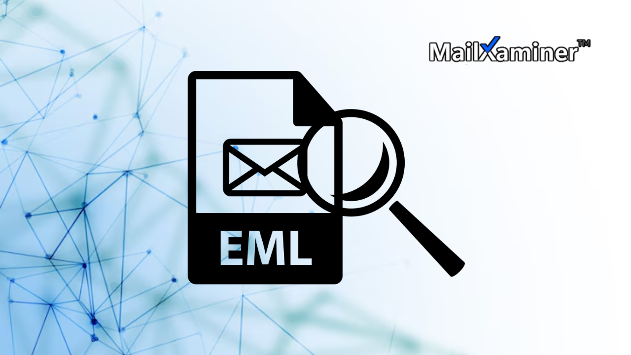Eml EML File Forensics - Extract Evidence Using Email Forensic Tool