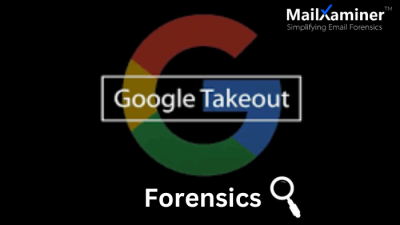 google takeout forensics