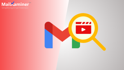 How to Find Video Attachment in Gmail During Email Forensics