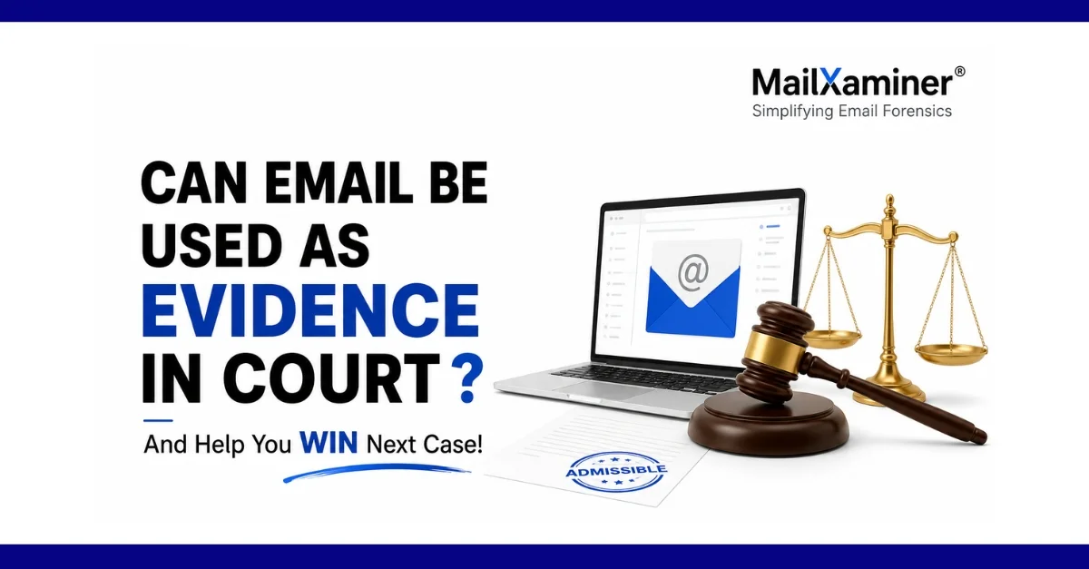 can an email be used as evidence in court