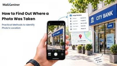 How to Find Where a Photo Was Taken
