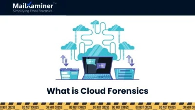 What is Cloud Forensics
