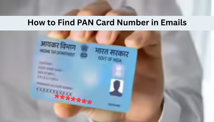 How to find PAN card number in email