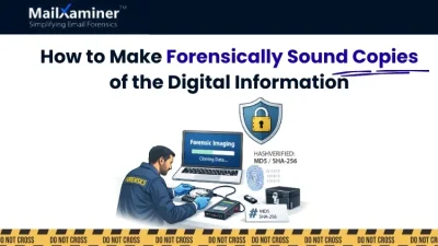 How to Make Forensically Sound Copies of the Digital Information