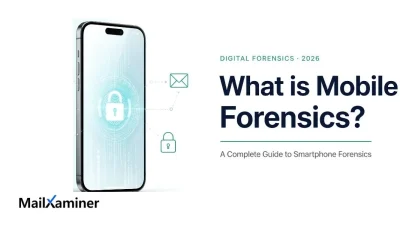 What is Mobile Forensics